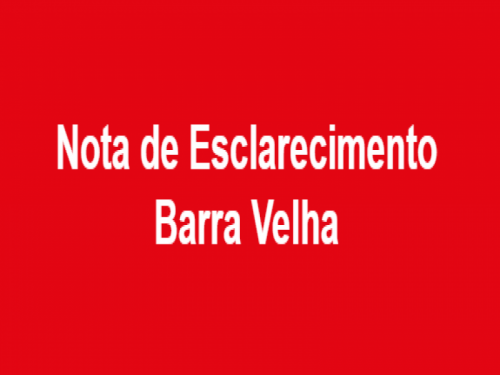 Nota de Esclarecimento - Concessão de Barra Velha - Intervenção